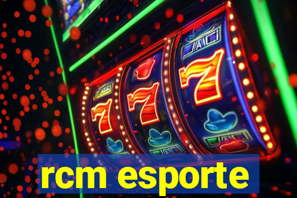 rcm esporte